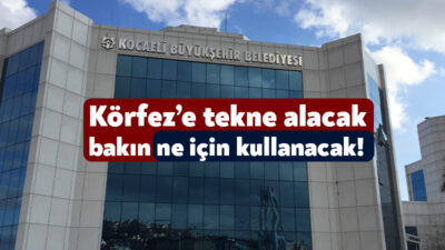 Kocaeli Büyükşehir Belediyesi deniz araçlarının oluşturduğu kirliliğe karşı etkin bir