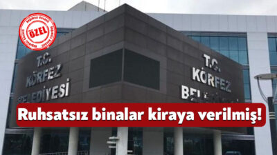 Sayıştay denetçilerinin 2023 yılı raporunda Körfez Belediyesi’nin yapı ruhsatı olmayan