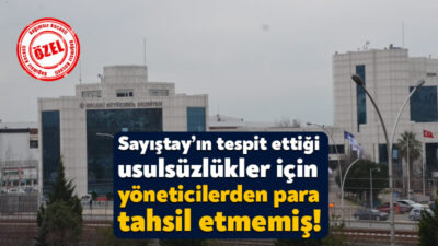 Sayıştay denetçileri 2023 yılı raporunda Kocaeli Büyükşehir Belediyesi’nin daha önceki