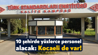 Türk Standartları Enstitüsü 10 şehirde görevlendirilmek üzere 161 personeli bünyesine
