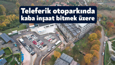 Kartepe Teleferiğinin Derbent istasyonu yanına inşa edilen katlı otoparkta kaba