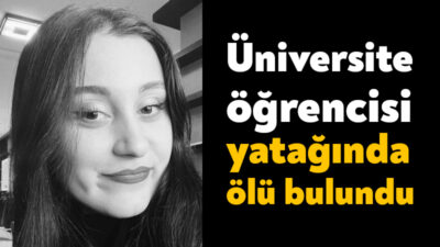 Sakarya Uygulamalı Bilimler Üniversitesi’nde okuyan 20 yaşındaki genç kız, Serdivan