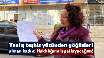 Kocaeli'de 7 yıl önce gittiği özel hastanede kanser teşhisi konulması