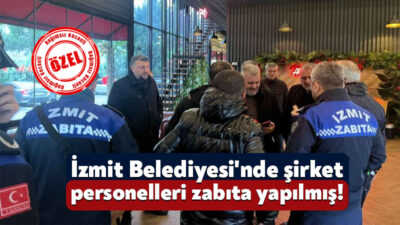 Sayıştay 2023 yılı denetim raporunda İzmit Belediyesi’nde şirket işçilerinin zabıta