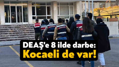 Mersin merkezli 8 ilde DEAŞ’e karşı jandarma ekipleri tarafından terör