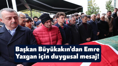 Erzurum Palandöken’de yaşamını yitiren Emre Yazgan bugün öğle namazının ardından