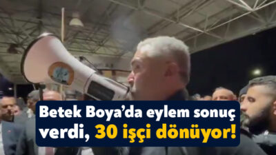 Gebze OSB’de faaliyetlerini sürdürmekte olan Betek Boya fabrikasındaki 30 işçinin