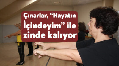 Kocaeli Büyükşehir Belediyesi’nin başlattığı “Hayatın İçindeyim” projesine dahil olan 65