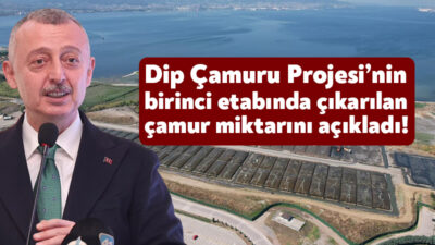 Kocaeli Büyükşehir Belediye Başkanı Tahir Büyükakın Dip Çamuru Temizleme Projesi’nin