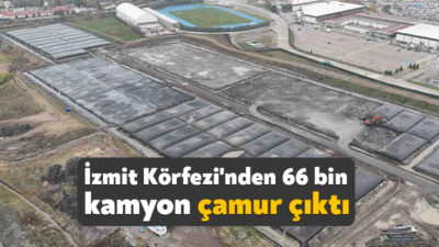 Türkiye'nin en büyük çevre projesi İzmit Körfezi dip çamuru temizliğinde