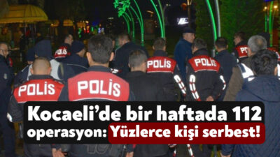 Kocaeli’de bir hafta boyunca emniyet ve jandarma ekipleri tarafından uyuşturucuya