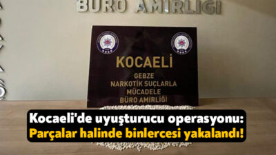 Kocaeli'nin Çayırova ilçesinde bir adreste yapılan aramada 17 bin 757
