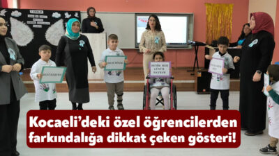 Dilovası I.ve II. Eğitim ve Uygulama Okulunda düzenlenen etkinlikte, özel