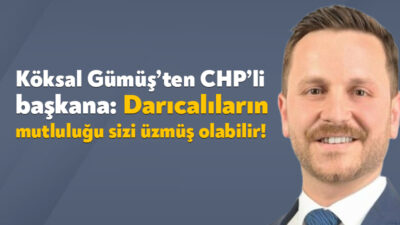 CHP Darıca İlçe Başkanı Hüseyin Cihan Özaltan’ın açıklamalarına AK Parti