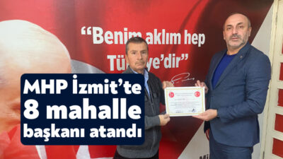 MHP İzmit İlçe Başkanı İlker Kazan, İzmit’in 8 mahallesinde daha