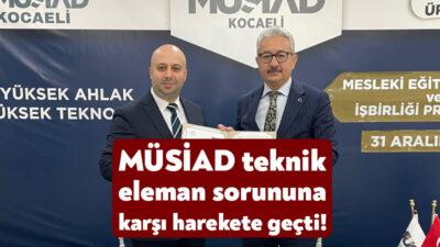 MÜSİAD Kocaeli ile Kocaeli İl Milli Eğitim Müdürlüğü arasında meslek