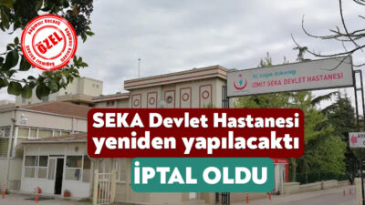 Kocaeli Büyükşehir Belediyesi’nin depreme dayanıklı olmadığı için yıkacağı İzmit SEKA