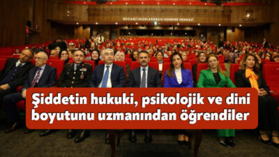 Kocaeli'de vatandaşlara şiddetin hukuki, psikolojik ve dini boyutu; avukat, psikolog