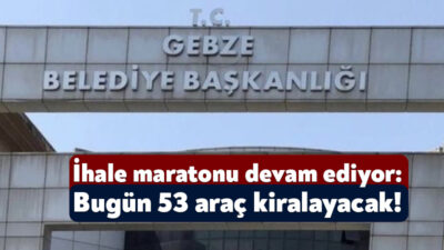 Gebze Belediyesi 14 Kasım’da 32 adet araçtan oluşan kiralama ihalesinden