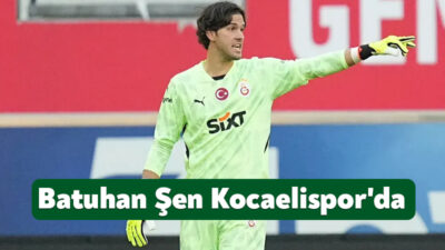 Kocaelispor, bonservisi Galatasaray'da olan kaleci Batuhan Şen ile prensipte anlaştığını
