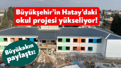 Kocaeli Büyükşehir Belediye Başkanı Tahir Büyükakın, Hatay’da yapımı devam eden