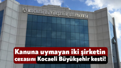 Kocaeli Büyükşehir Belediyesi, Karabük ve Bursa’da faaliyetlerini sürdürmekte olan iki