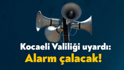 Kocaeli Valiliği geçtiğimiz günlerde yaptığı duyuruda İkaz ve Alarm Sistemi