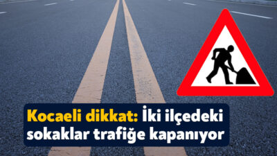 Kocaeli Büyükşehir Belediyesi ekipleri Derince ve İzmit’te altyapı çalışması yapacak.