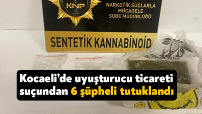 Kocaeli’de uyuşturucu ticaretine yönelik yapılan çalışmalarda yakalanan 8 şüpheliden 6’sı