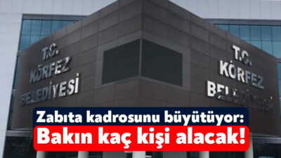 Körfez Belediyesi bünyesinde istihdam edilmek üzere 25 zabıta personeli alacak.