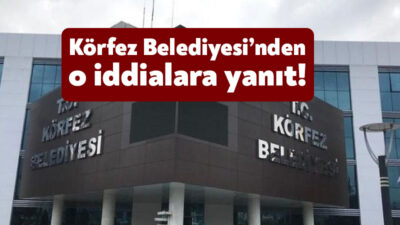 Körfez Belediyesi, CHP Körfez İlçe Başkanı Gülseren Solmaz Altunal’ın iddialarına