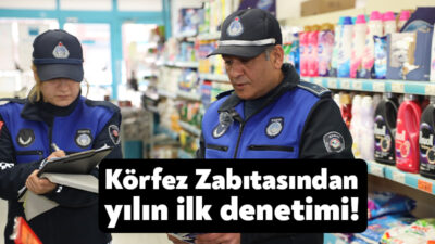 Körfez Belediyesi Zabıta Müdürlüğü ekipleri, hem 2024’ün son gününde ve