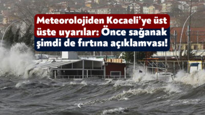 Meteoroloji Genel Müdürlüğü Kocaeli’de yarından itibaren fırtınanın etkili olacağını açıkladı.