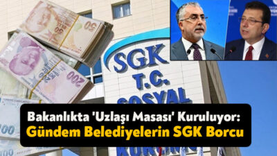 TBB ve İBB Başkanı Ekrem İmamoğlu', belediyelerin SGK borçlarına ilişkin