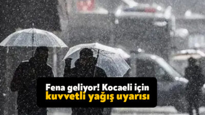 Meteoroloji Genel Müdürlüğü'nün son değerlendirmelerine göre Kocaeli için kuvvetli yağış