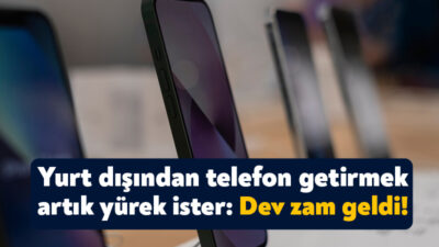 Yeni yılın başlamasıyla birlikte birçok kaleme zam gelirken bunlardan telefonlar