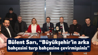 CHP Kocaeli İl Başkanı Bülent Sarı, “Turpun büyüğü heybede’ diyenlere