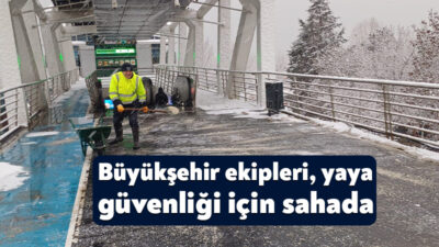 Büyükşehir, kent genelinde cadde ve kaldırımlarda yaya güvenliği için de