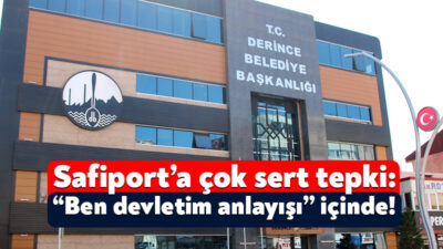 Safiport’un dün yaptığı basın açıklamasına Derince Belediyesi sert tepki gösterdi.