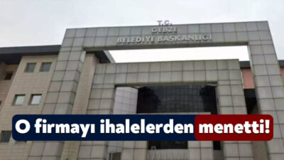 Gebze Belediyesi, Gebze’de faaliyetlerini sürdürmekte olan Kemal Başçı isimli şahıs