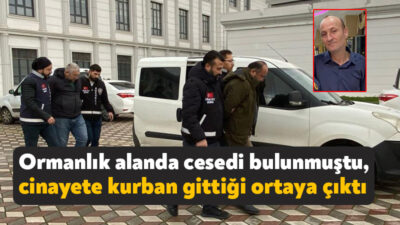 Kocaeli'nin Gebze ilçesinde ormanlık alanda cesedi bulunan kişinin cinayete kurban