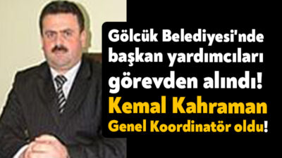 Gölcük Belediyesi, Belediye' de yapılan planlama çerçevesinde, yeni görevlendirmeler yaptığını