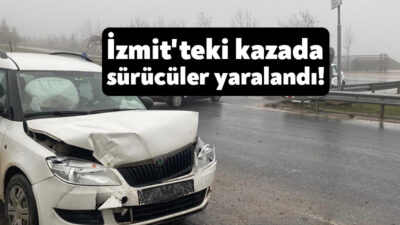 Kocaeli'nin İzmit ilçesinde iki otomobilin çarpıştığı kazada 2 sürücü de