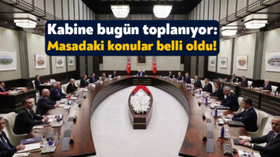 Cumhurbaşkanı Recep Tayyip Erdoğan başkanlığındaki Kabine Toplantısı bugün Beştepe’de toplanacak.