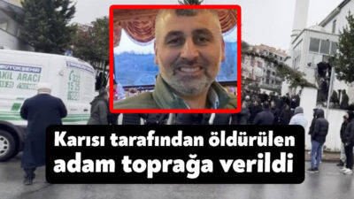 Kocaeli'nin Çayırova ilçesinde karısı tarafından öldürülen adam toprağa verildi. Çiftin