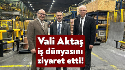 Vali İlhami Aktaş, Kocaeli genelinde ekonomi ve istihdama katkı sağlayan