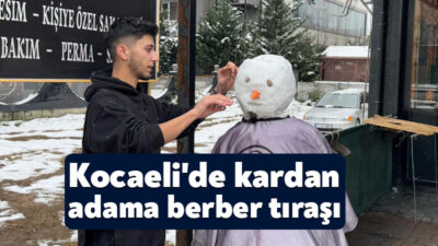Kocaeli'nin İzmit ilçesinde bir berber, arkadaşlarıyla birlikte yaptığı kardan adama