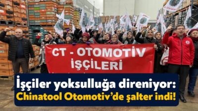 Kocaeli’de çeşitli fabrikalarda devam eden eylemlere Chinatool Otomotiv de eklendi.
