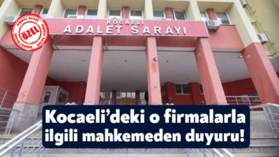 Kocaeli’de faaliyetlerini yürüten 3 şirket konkordato ilan etmişti. Söz konusu