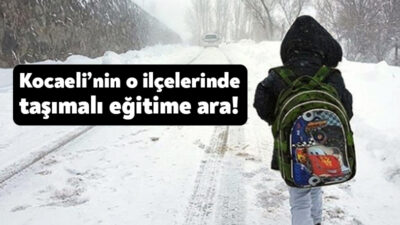 Kocaeli’de meteorolojinin yaptığı son değerlendirmelere göre, 6 ilçede taşımalı eğitime